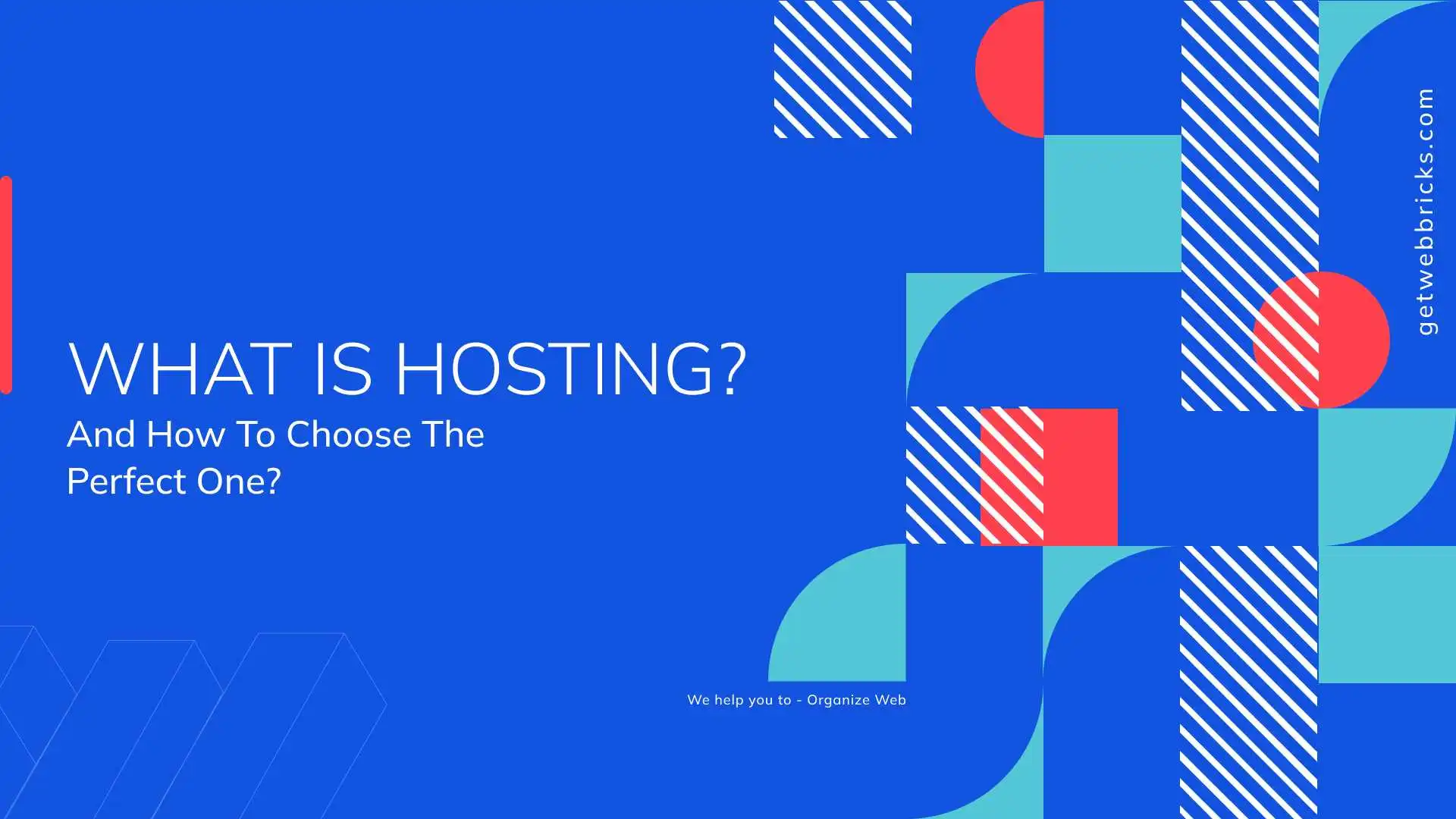What Is Hosting? And How To Choose The Perfect One?