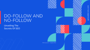 Do-FollowandNo-Follow.UnveilingthesecretsofSEO